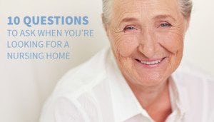 10 nursing home questions